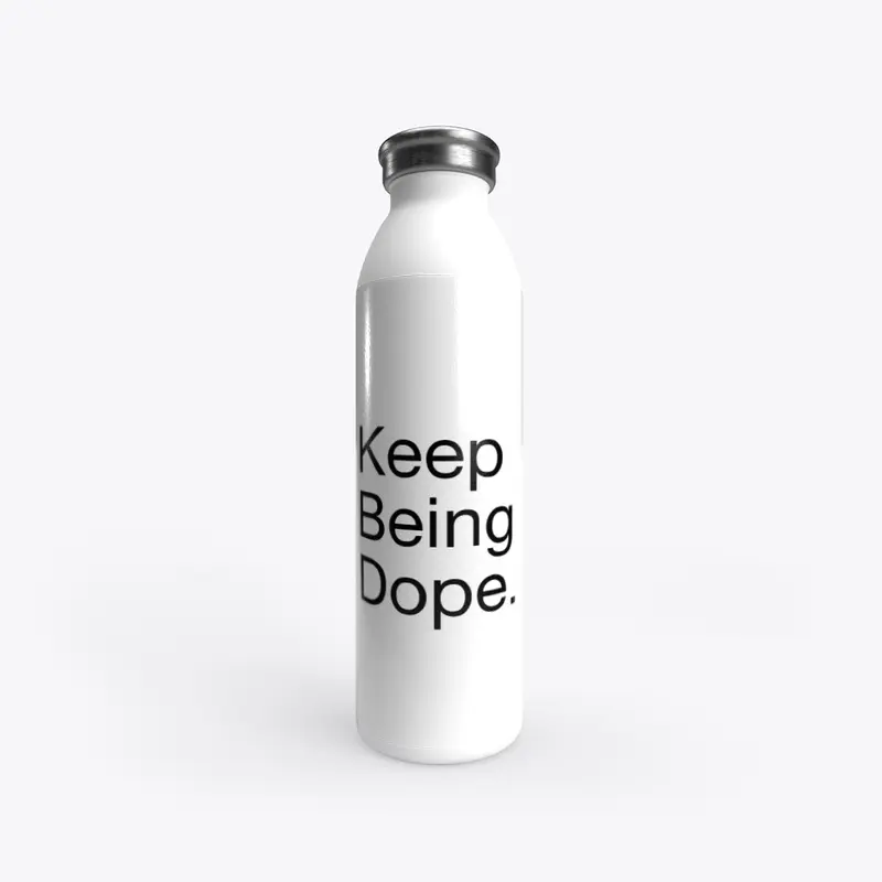 Keep Being Dope Water bottle